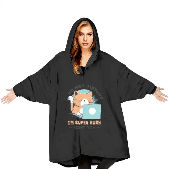 Working Busy Cat Employee Cat Owner Worker Blanket Hoodies