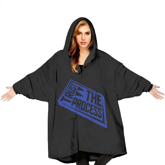 trust the process quote Blanket Hoodies