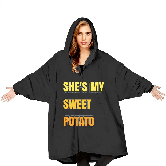 She's My Sweet Potato Blanket Hoodies