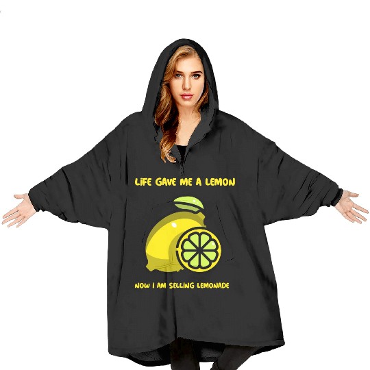 Life has given me a lemon Blanket Hoodies