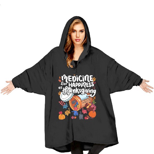 Medicine For Happiness At Thanksgiving Cat Blanket Hoodies