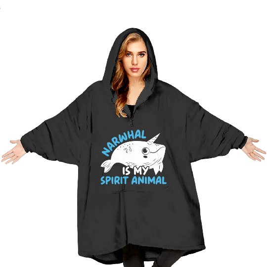Narwhal Is My Spirit Animal Unicorn Of The Sea Blanket Hoodies