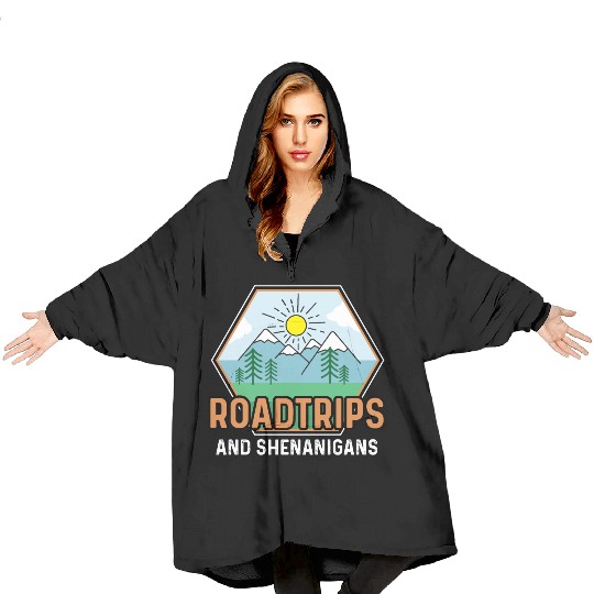 Road Trip Shenanigans Nature Lover And Explorer Gi Blanket Hoodies