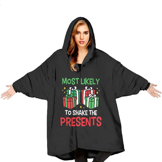 Christmas Most Likely To Shake Presents Funny Xmas Blanket Hoodies