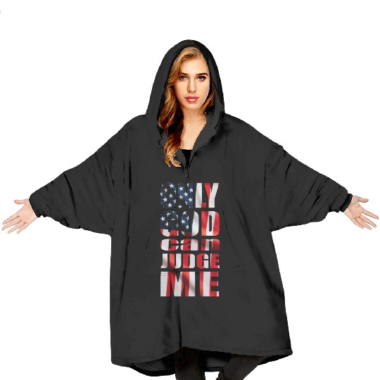 Only God can Judge Me usa Blanket Hoodies
