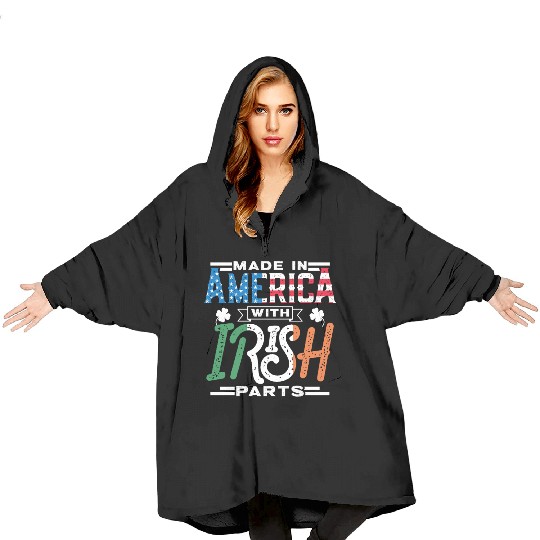 Made In America With Irish Parts Gaelic Ireland Blanket Hoodies