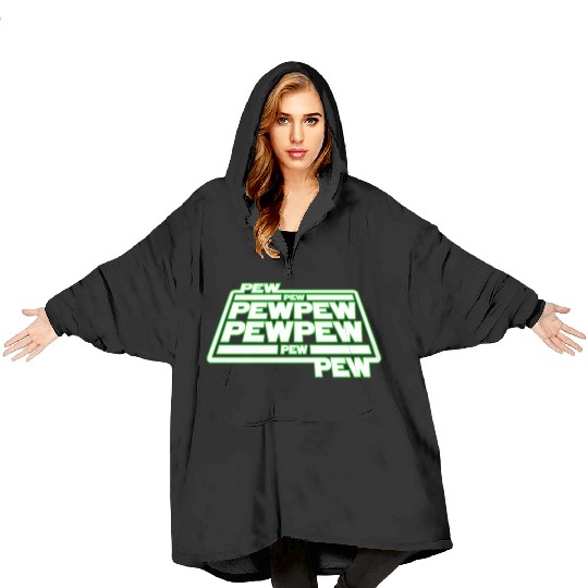 Pew Pew Pew Blanket Hoodies