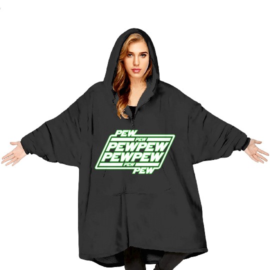 Pew Pew Pew Blanket Hoodies