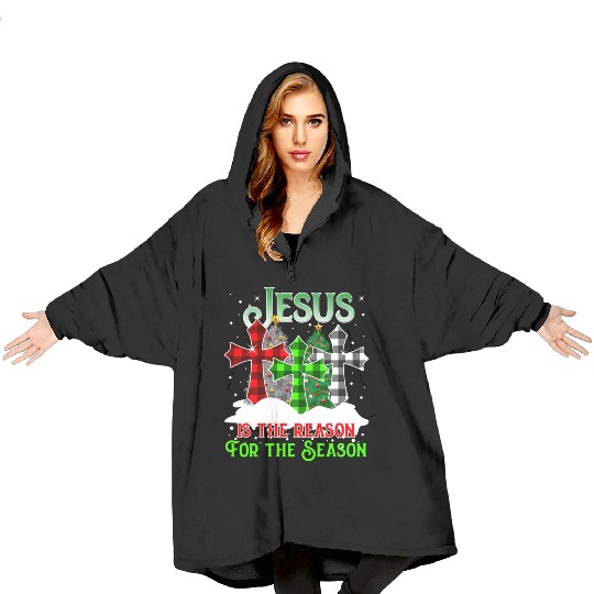Jesus Is the Reason for the Season Holiday Christm Blanket Hoodies