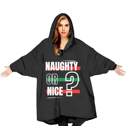 Naughty or Nice? Blanket Hoodies