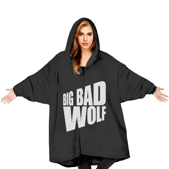 big bad wolf quote Blanket Hoodies
