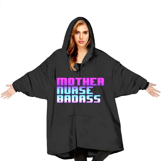 Mother, Nurse, Badass Blanket Hoodies