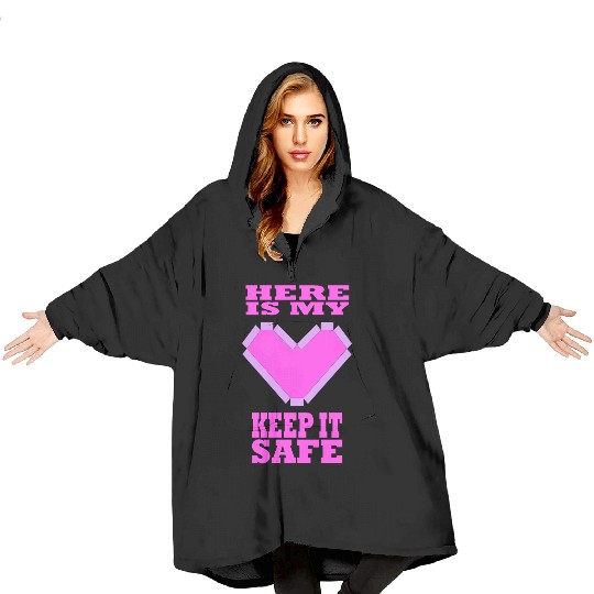 Here Is My Heart, Keep It Safe - Valentine's Day Blanket Hoodies