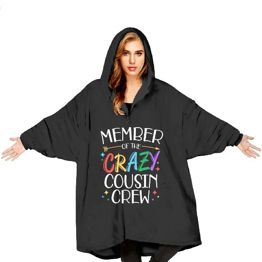 funny Member of the crazy cousin crew gifts Blanket Hoodies