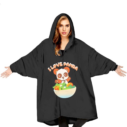 I love panda Blanket Hoodies