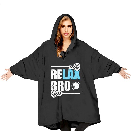 RELAX BRO Funny Lacrosse Player Lax Lover Joke Blanket Hoodies