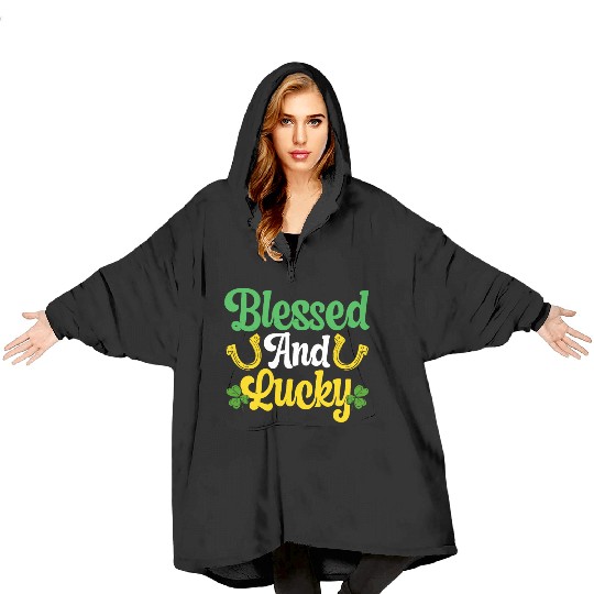 Blessed And Lucky Shamrock St. Patricks Day Irish Blanket Hoodies