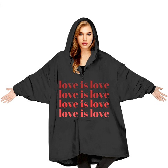 love is love. Blanket Hoodies