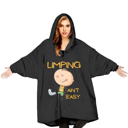 Limping Ain't Easy Physical Therapy Blanket Hoodies