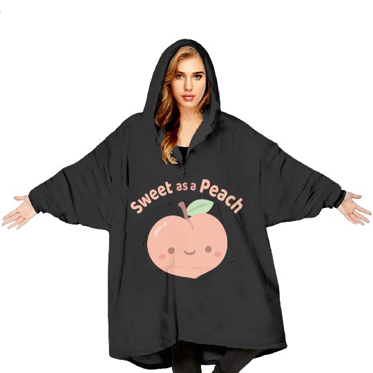 Cute Sweet As A Peach Compliment Blanket Hoodies