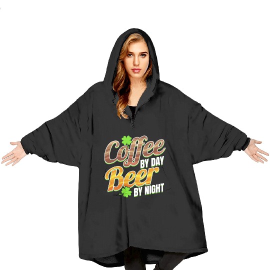 Shamrocks Coffee By Day And Beer By Night On St Blanket Hoodies