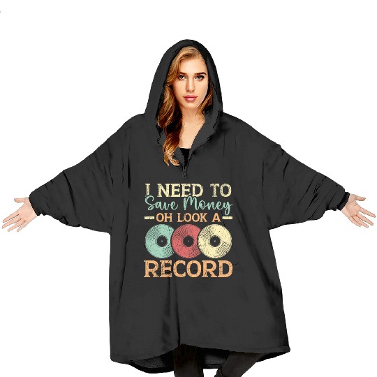 I Need To Save Money Oh Look A Record Vinyl Record Blanket Hoodies