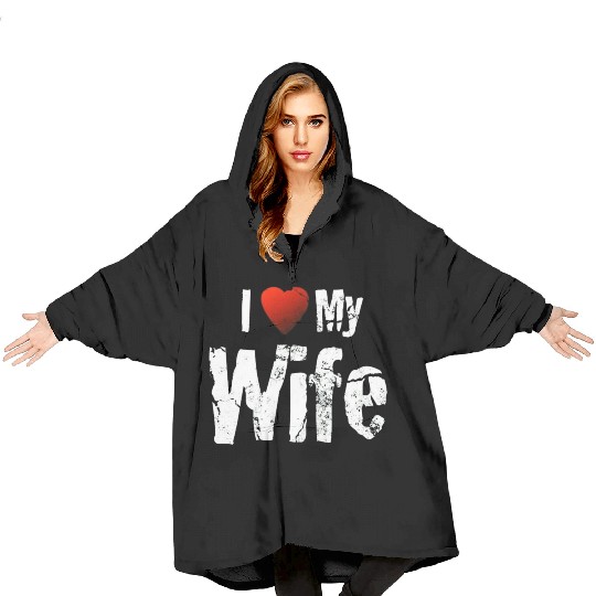 I love my wife Blanket Hoodies
