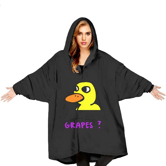 The Duck Song Got Any Grapes 7 Blanket Hoodies