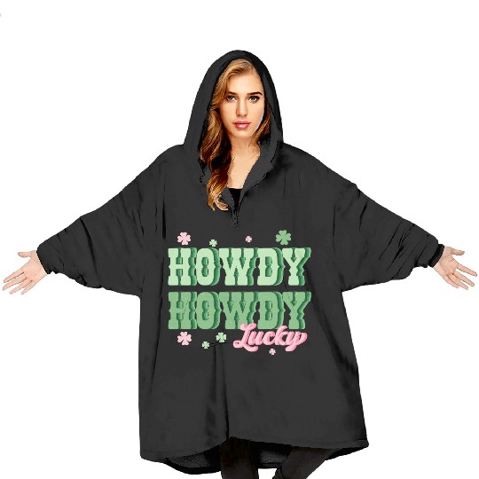 Howdy lucky Blanket Hoodies