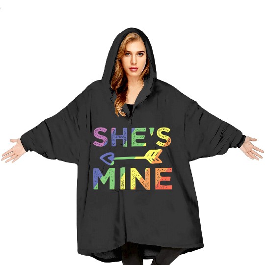Lesbian Couple She s Mine I m Hers Matching LGBT Blanket Hoodies