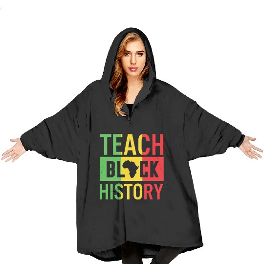 Teach Black History African American Juneteenth Blanket Hoodies
