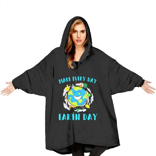 Make Every Day Earth Day Cute Planet Save Environm Blanket Hoodies