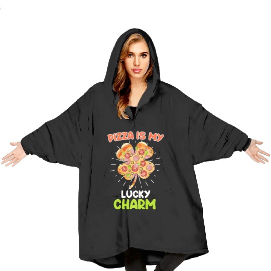 Pizza is my Lucky Charm Pizza Fan Blanket Hoodies