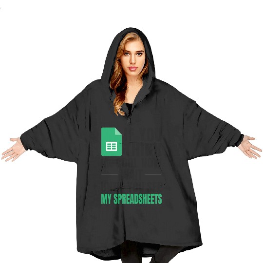 Im Cool Wait See My Spreadsheet Excel Blanket Hoodies