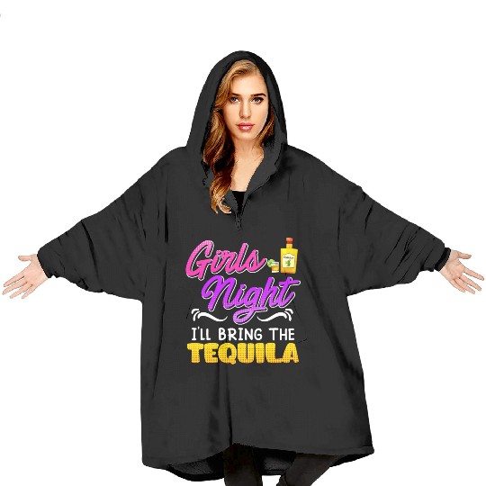Girls Night I'll bring the Tequila Spring Break Blanket Hoodies