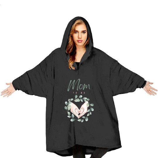 Mom To Be Blanket Hoodies