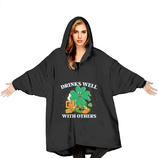 Drinks Well With Others St. Patrick's DayT-Blanket Hoodies