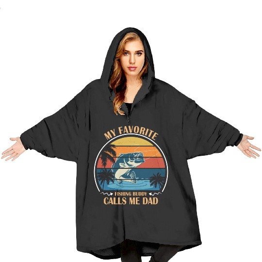My Favorite Fishing Buddy Calls Me Dad Blanket Hoodies