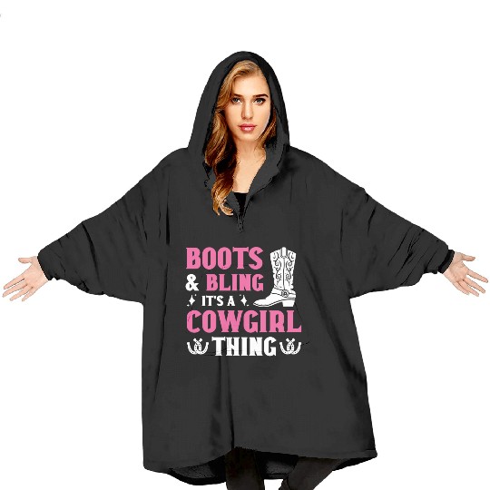 Boots And Bling It's A Cowgirl Thing Blanket Hoodies