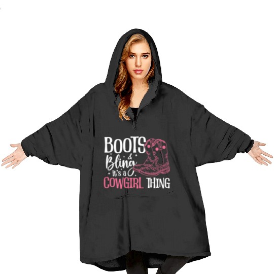 Boots And Bling It's A Cowgirl Thing Blanket Hoodies