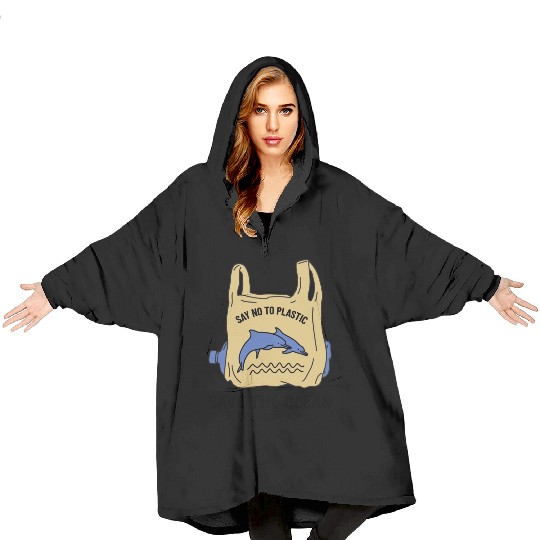 Save The Ocean Dolphins Save The Earth Environment Blanket Hoodies