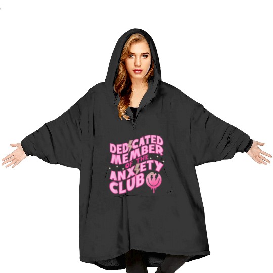 Dedicated member of the anxiety club Blanket Hoodies