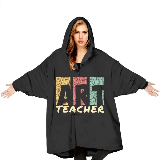 Art Teaching I Art Teacher Blanket Hoodies