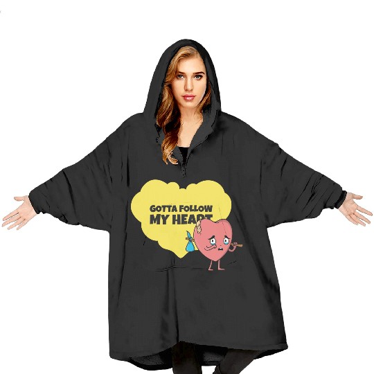 Gotta Follow My Heart Anti Valentine Heart Blanket Hoodies