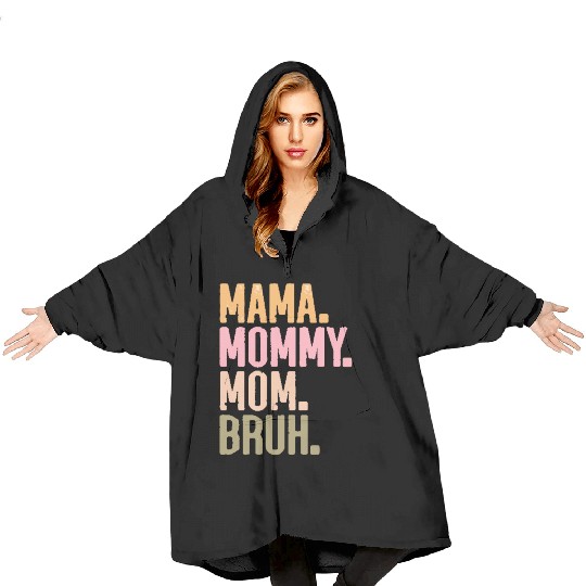 MAMA MOMMY MOM BRUH Blanket Hoodies
