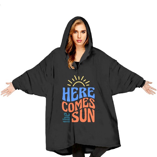 Here comes the sun Blanket Hoodies