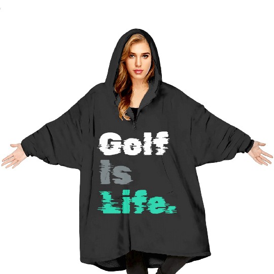 I Like Golfing, Golfer, Blanket Hoodies Time, Golf Is Life