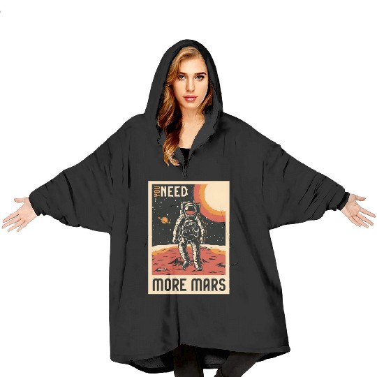 Need more mars Blanket Hoodies, bags, Blanket Hoodies, mugs, hats