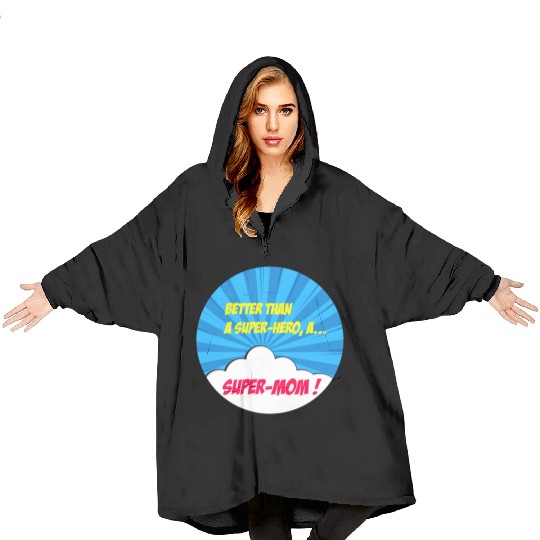Super-mom super-hero. Best mom Mother's day Comics Blanket Hoodies