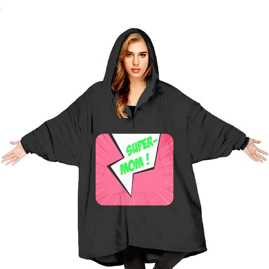 Super-mom super-hero. Best mom Mother's day Comics Blanket Hoodies
